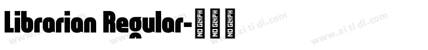 Librarian Regular字体转换
